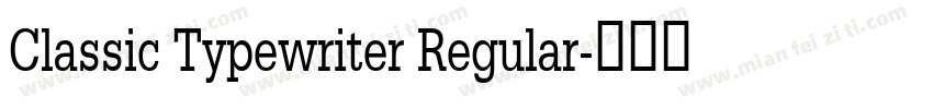 Classic Typewriter Regular字体转换
